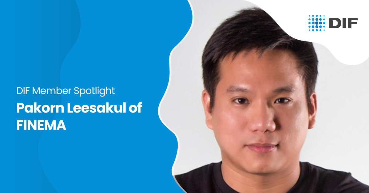 DIF Member Spotlight with Pakorn Leesakul, CEO of Finema