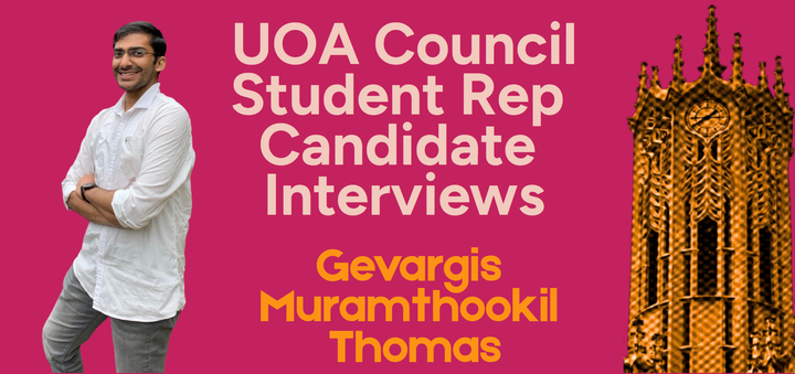 Interview with Gevargis Thomas | UOA Council Student Rep Candidate
