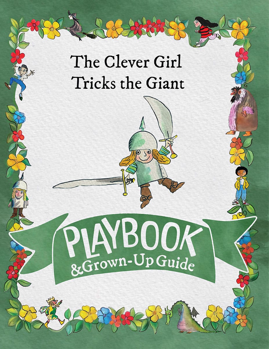 The Clever Girl Tricks the Giant Playbook and Grown-Up Guide
