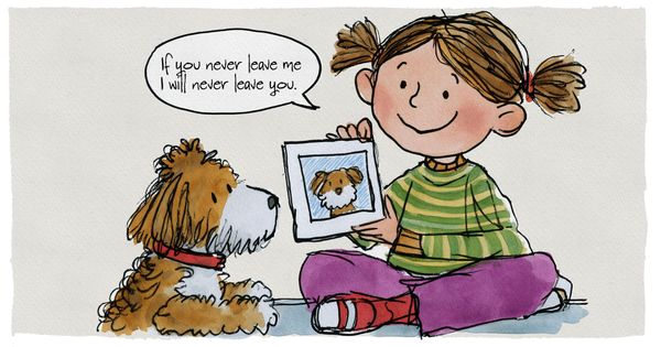 A girl holds up a drawing of her dog and says, “If you never leave me I will never leave you.”
