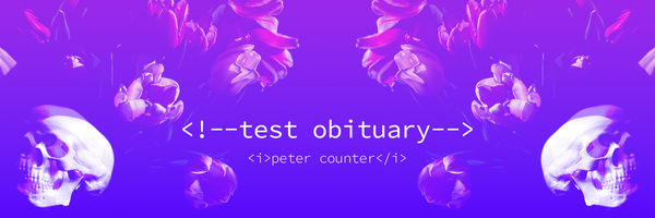 Test Obituary no. 4 – The Atomic Unit of Creativity