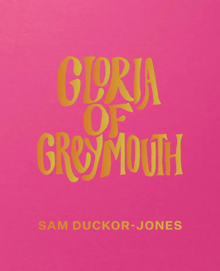 Critical Corner: Gloria of Greymouth by Sam Duckor-Jones