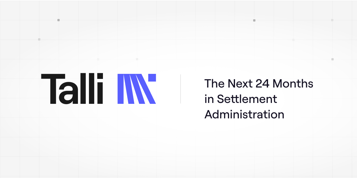 The Next 24 Months in Settlement Administration - 5 Shifts Administrators Can’t Afford to Miss
