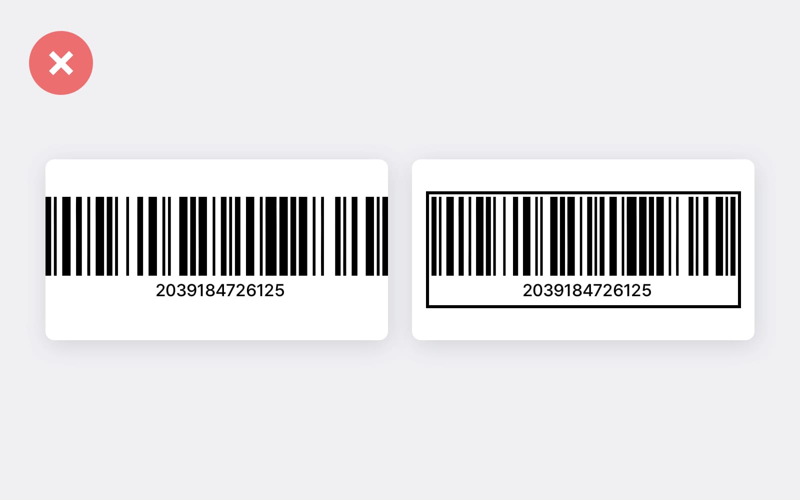 (왼쪽) 바코드가 라벨 가장자리와 너무 가까움 / (오른쪽) 바코드 가까이 테두리가 있음