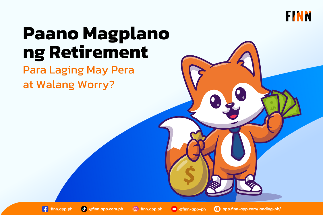 Paano Magplano ng Retirement Para Laging May Pera at Walang Worry?