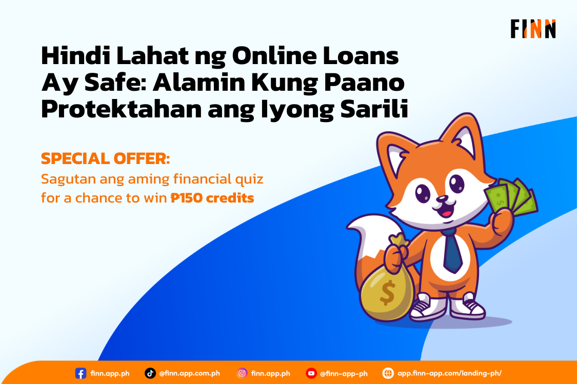 Hindi Lahat ng Online Loans Ay Safe: Alamin Kung Paano Protektahan ang Iyong Sarili