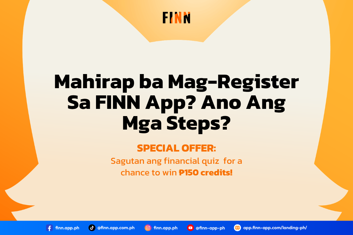 Mahirap ba Mag-register sa FINN App? Ano Ang Mga Steps?