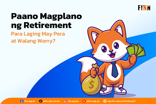 Paano Magplano ng Retirement Para Laging May Pera at Walang Worry?