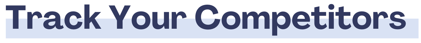 Best Practices on Tracking Your Marketing & Your Competitors Marketing Strategy