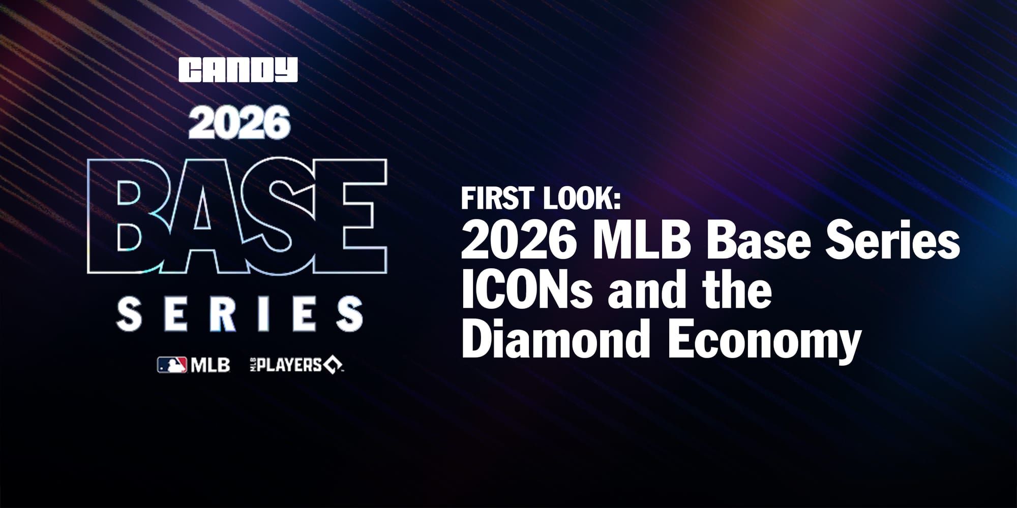 2026 MLB Base Series ICONs and the Diamond Economy