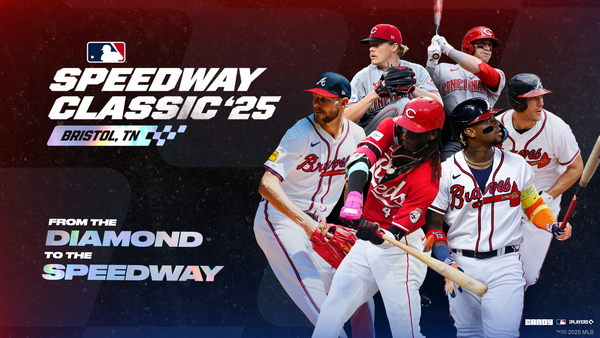 All Roads Lead to Bristol: 2025 MLB Speedway Classic