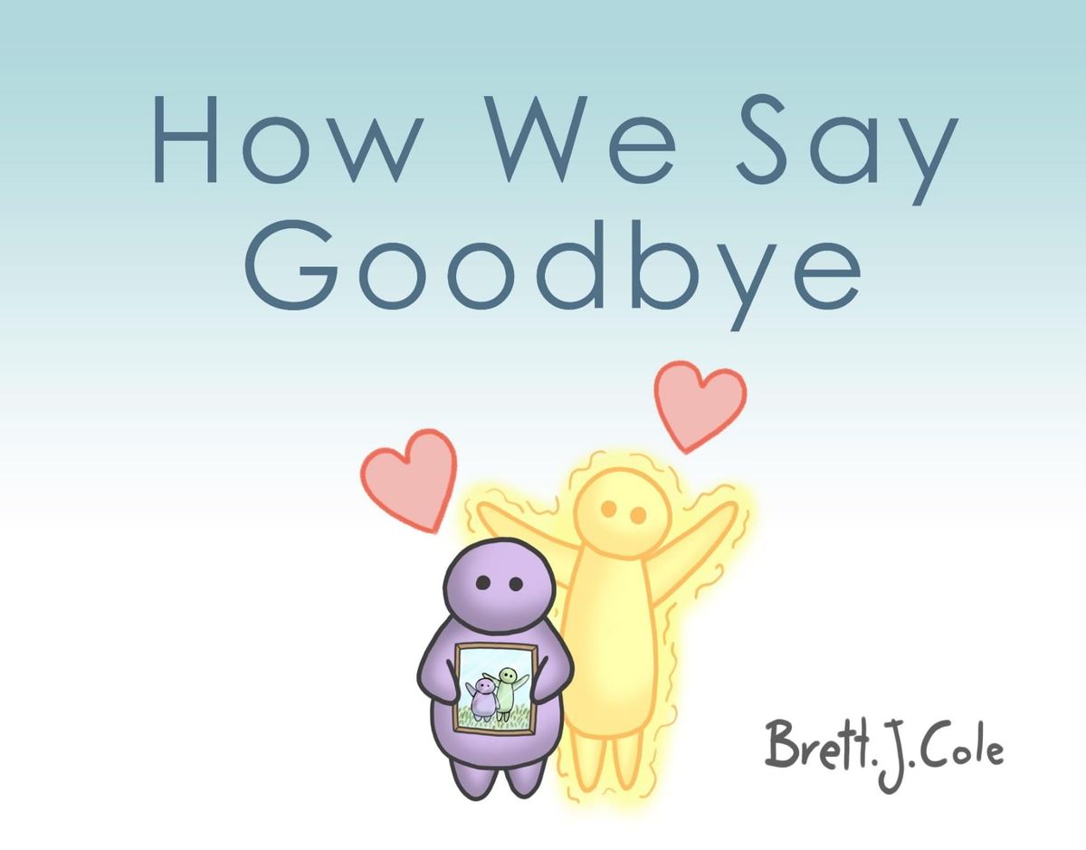 Author Talks – How & Why I Write Children’s Books: Part 2 – How We Say Goodbye