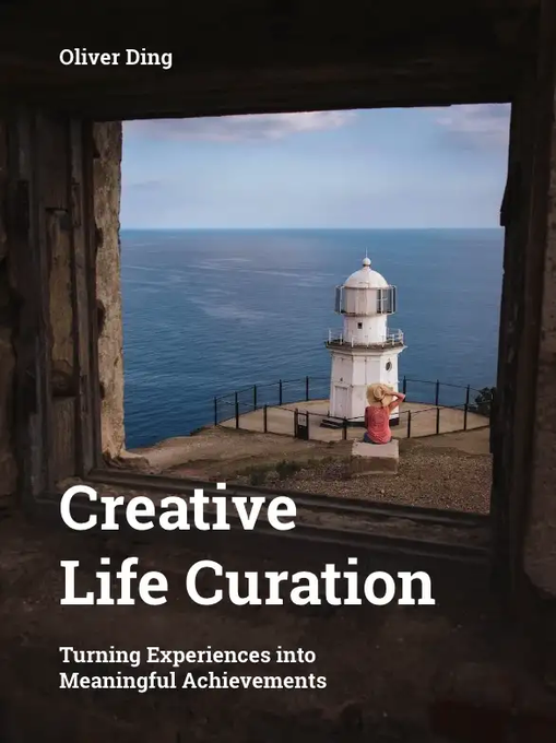 Creative Life Curation (Possible Book, v1, 2022)