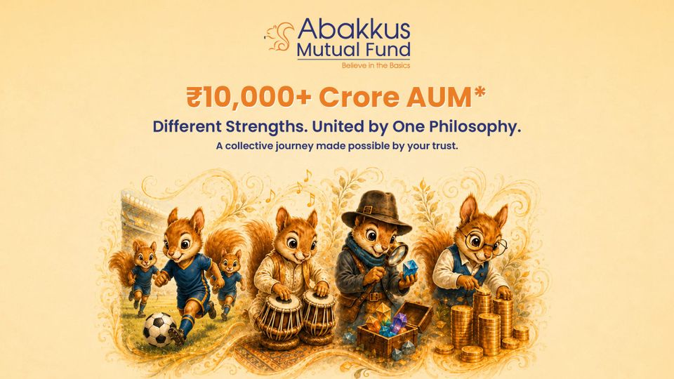 Abakkus Mutual Fund crosses ₹10,000 crore in AUM*: A collective journey made possible by the faith of many