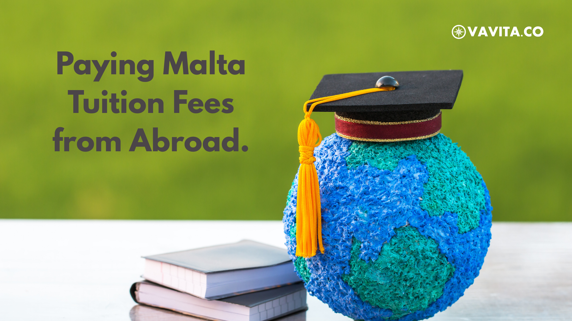 How to Easily Pay Malta Tuition from Abroad Using Vavita