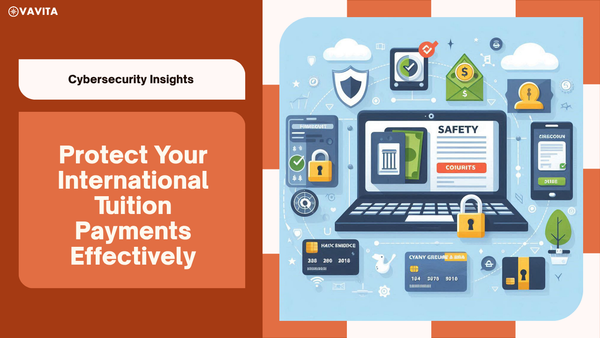 Cybersecurity Awareness for International Tuition Payments