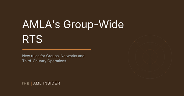 AMLA's Group-Wide RTS: New Rules for Groups, Networks, and Third-Country Operations