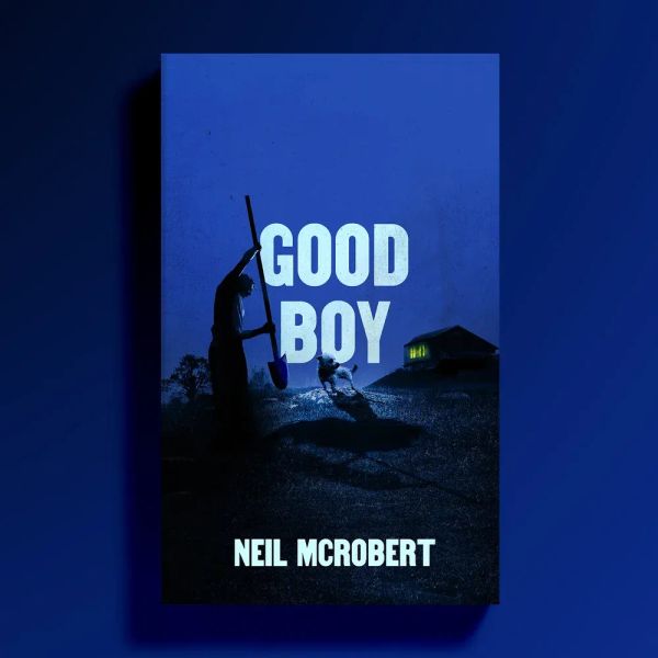 Book Review: 'Good Boy' by Neil McRobert