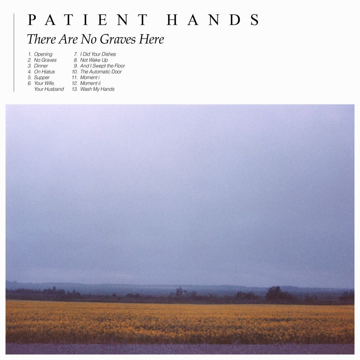 Patient Hands - There Are No Graves Here