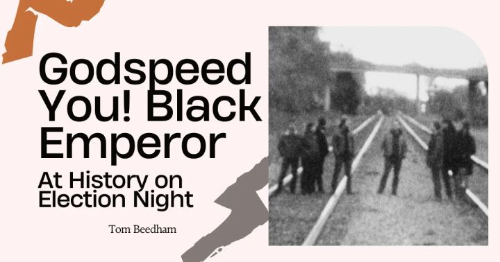 Godspeed You! Black Emperor at History on Election Night