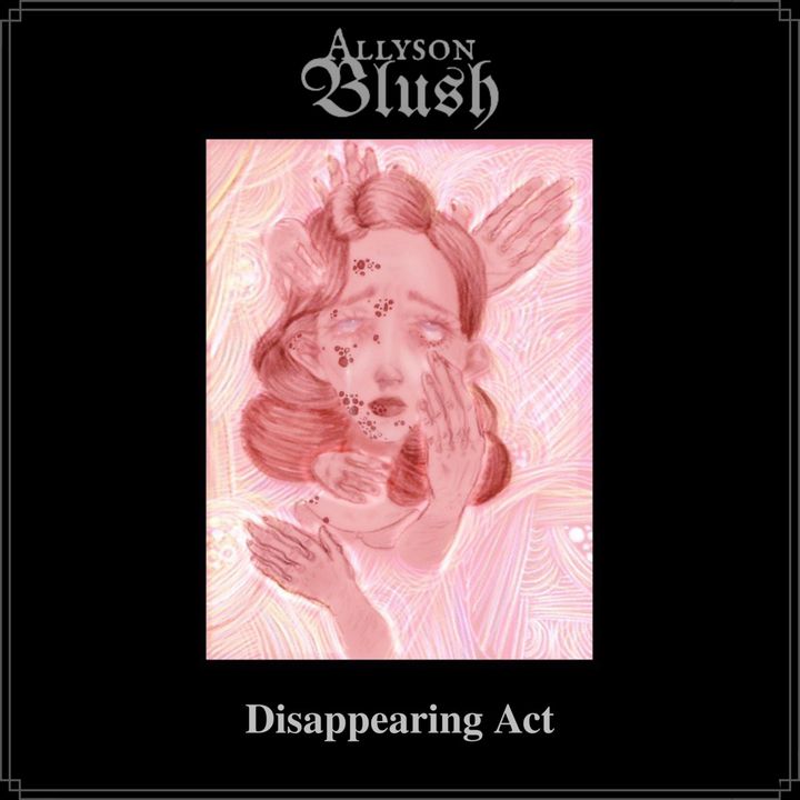 Allyson Blush - Disappearing Act