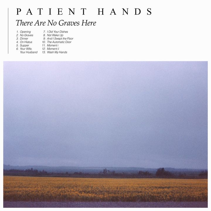 Patient Hands - There Are No Graves Here