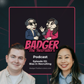 Badger The Recruiters Podcast: Episode 02 - Bias in Recruiting