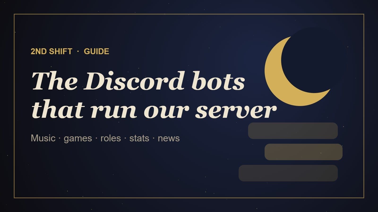 2nd Shift guide: the Discord bots that run our server