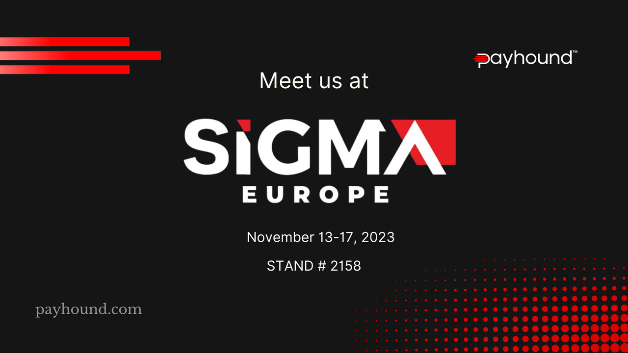 Payhound to exhibit at SiGMA Europe, the biggest iGaming show in Europe