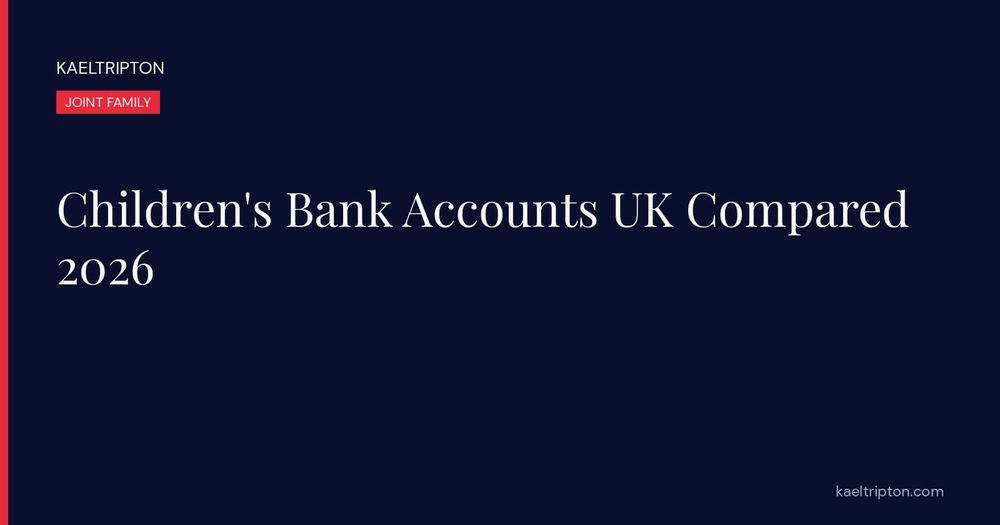Children's Bank Accounts UK Compared 2026