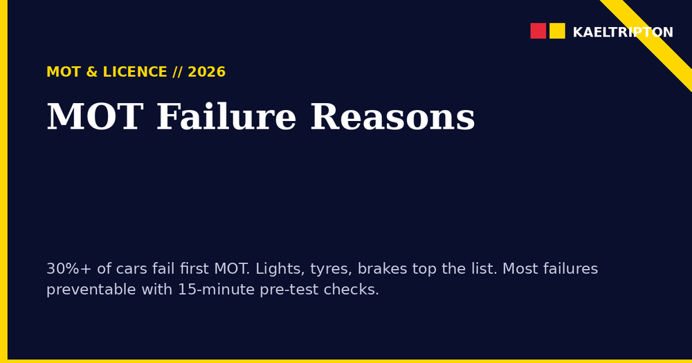 MOT Failure Reasons UK 2026: Most Common Causes and How to Avoid Them