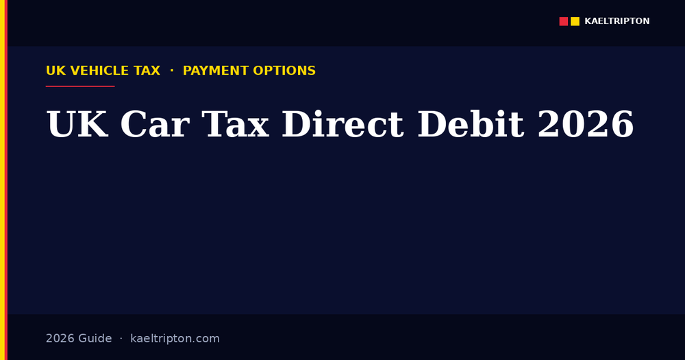 UK Car Tax Direct Debit 2026: Cancel, Change, and the 5% Surcharge