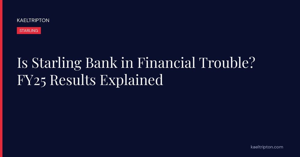Is Starling Bank in Financial Trouble? FY25 Results Explained