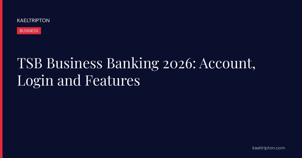 TSB Business Banking 2026: Account, Login and Features