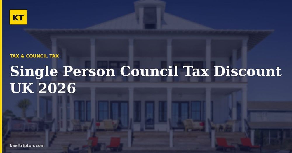 Single Person Council Tax Discount UK 2026: Save 25% on Your Bill