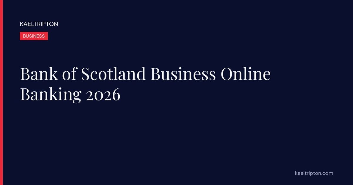 Bank of Scotland Business Online Banking 2026