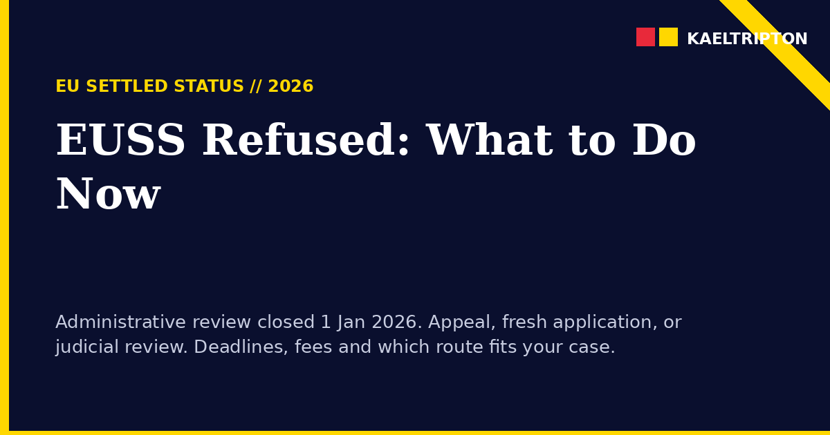 EU Settlement Scheme Refused Application 2026: Appeal and Next Steps