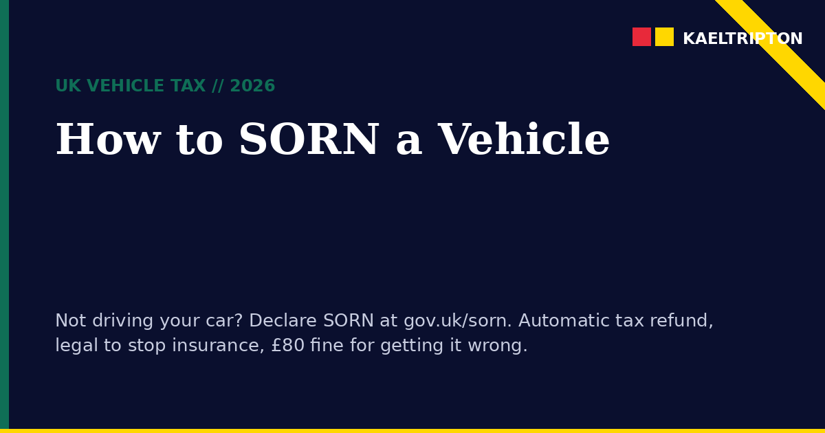 How to SORN a Vehicle UK 2026: Statutory Off-Road Notification Guide