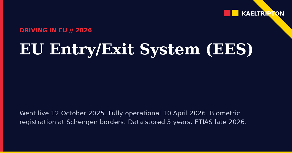 EU Entry/Exit System (EES) 2026: What UK Drivers Need to Know