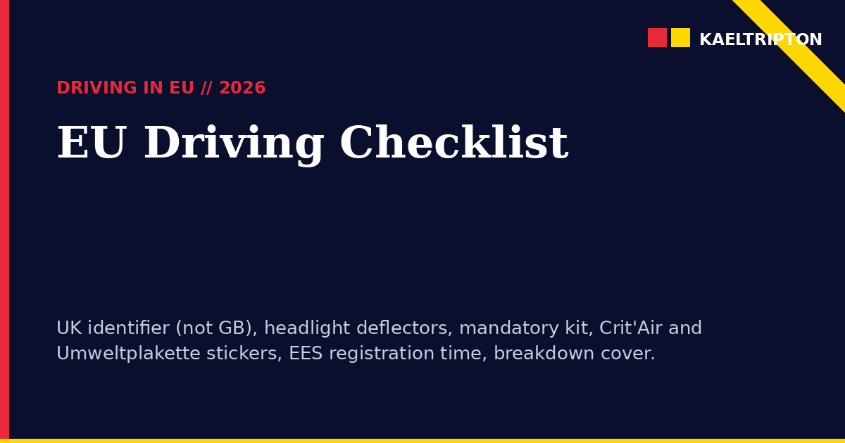 Driving in Europe from UK 2026: Complete Pre-Trip Checklist