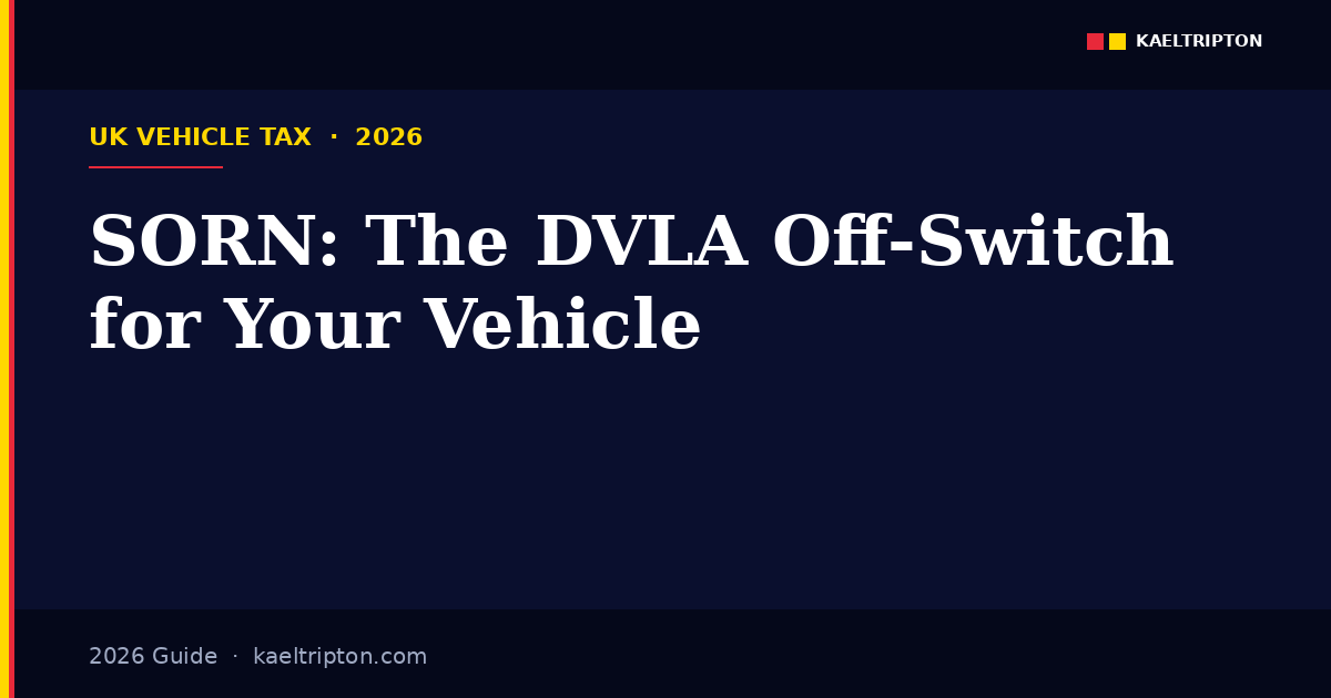 SORN Statutory Off Road Notification UK 2026 — DVLA off-switch for your vehicle