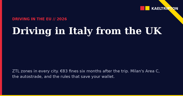 Driving in Italy from the UK (2026 Guide)