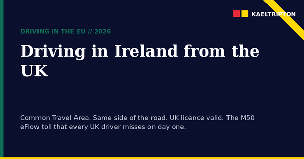 Driving in Ireland from the UK (2026 Guide)