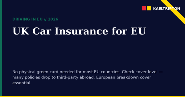 Car Insurance for EU Trips 2026: UK Cover and Green Card Rules