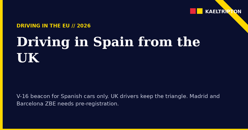 Driving in Spain from the UK (2026 Guide) post image
