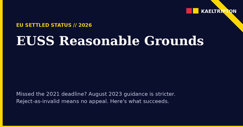 EUSS Reasonable Grounds Late Application 2026: What's Accepted post image