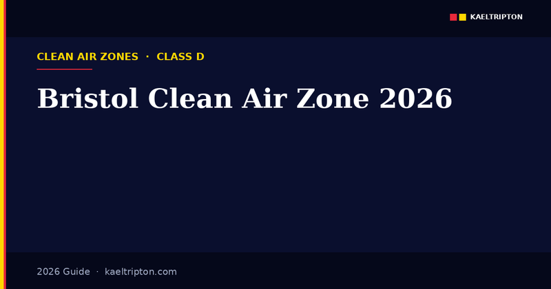 Bristol Clean Air Zone 2026 — £9 cars, £100 HGVs, Temple Quay to Hotwell Road
