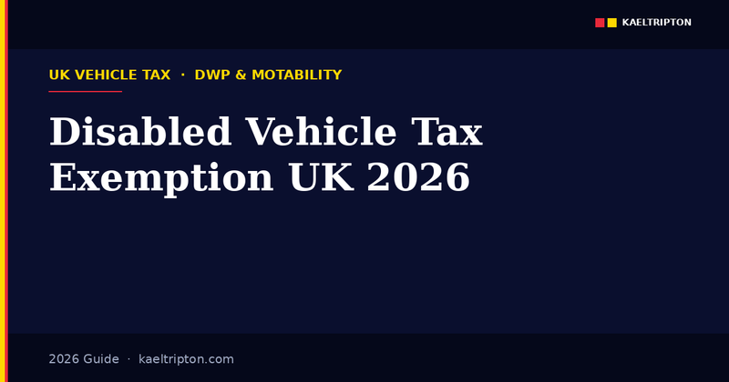 Disabled vehicle tax exemption UK 2026 — 100% free and 50% reduced VED