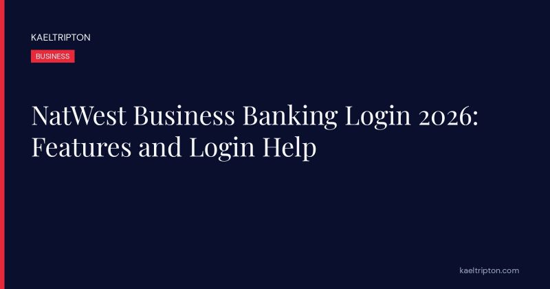 NatWest Business Banking Login 2026: Features and Login Help