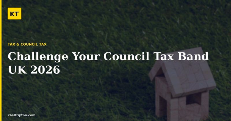 Challenge Your Council Tax Band UK 2026: Step-by-Step Appeal Guide post image